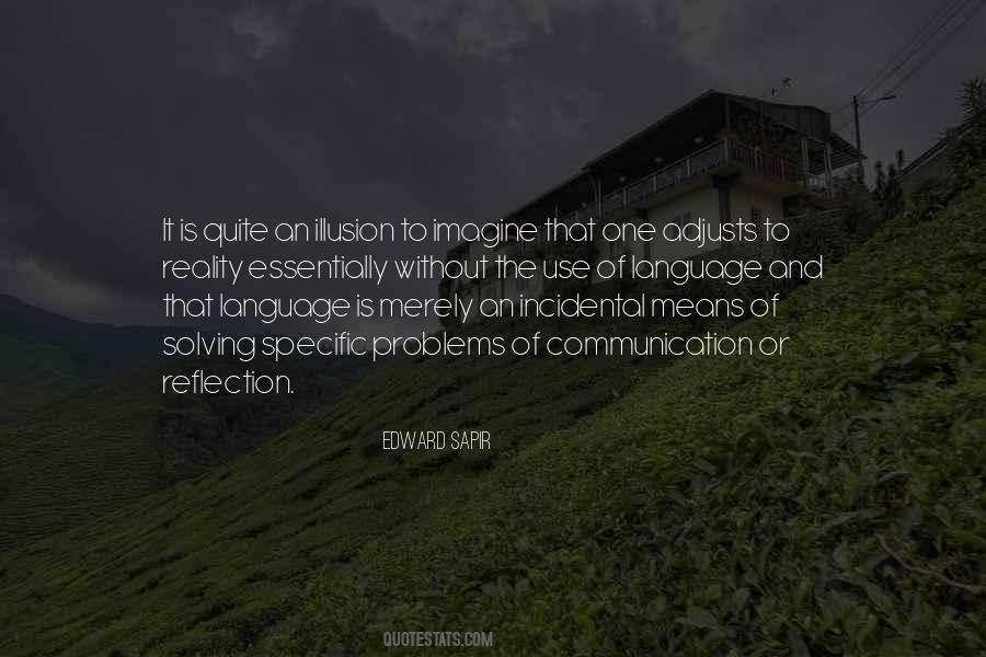 Quotes About Illusion And Reality #533170