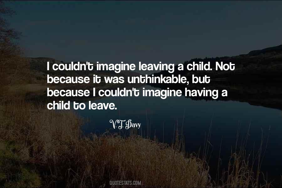 Quotes About Not Having A Child #58165