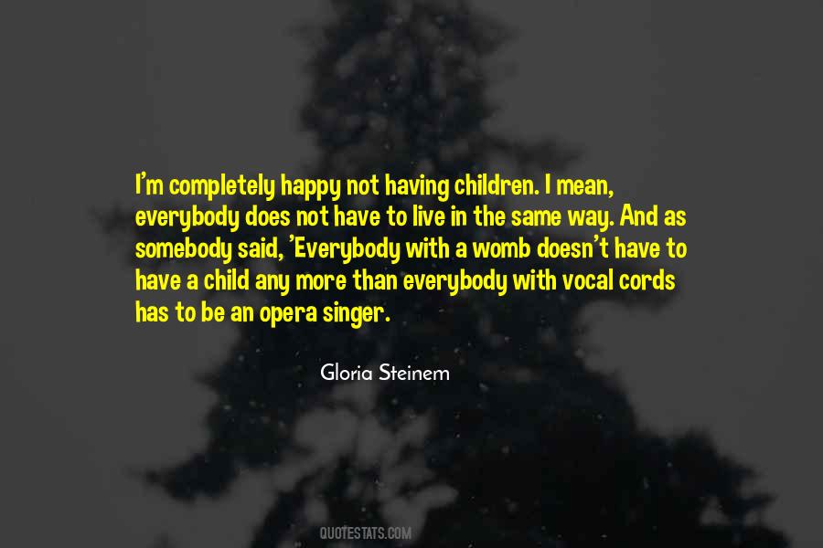 Quotes About Not Having A Child #807014