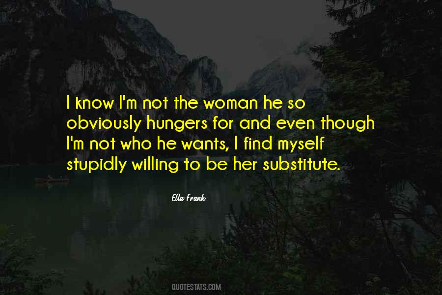 Woman I Know Quotes #108117