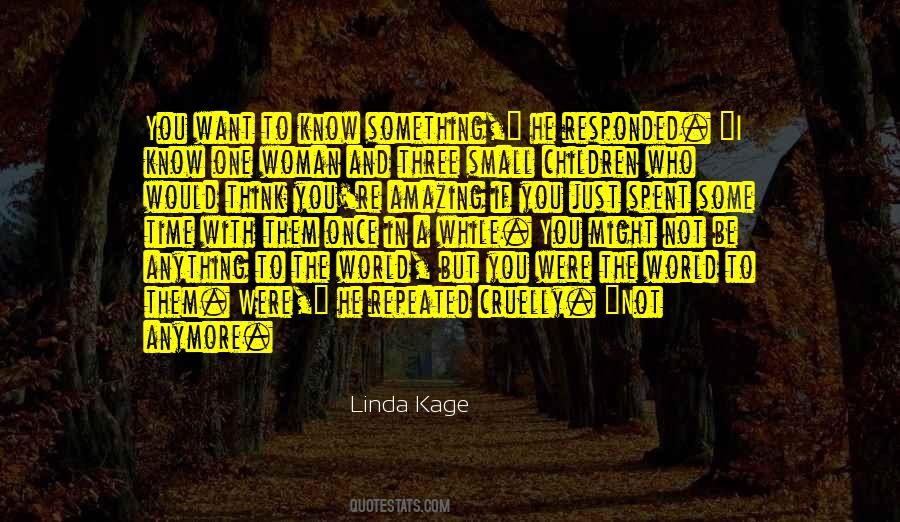 Woman I Know Quotes #141059