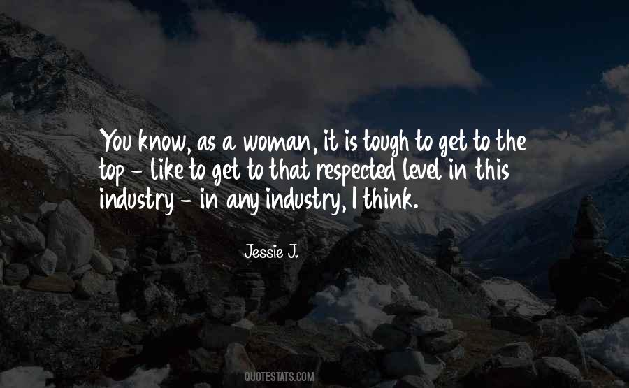 Woman I Know Quotes #173476