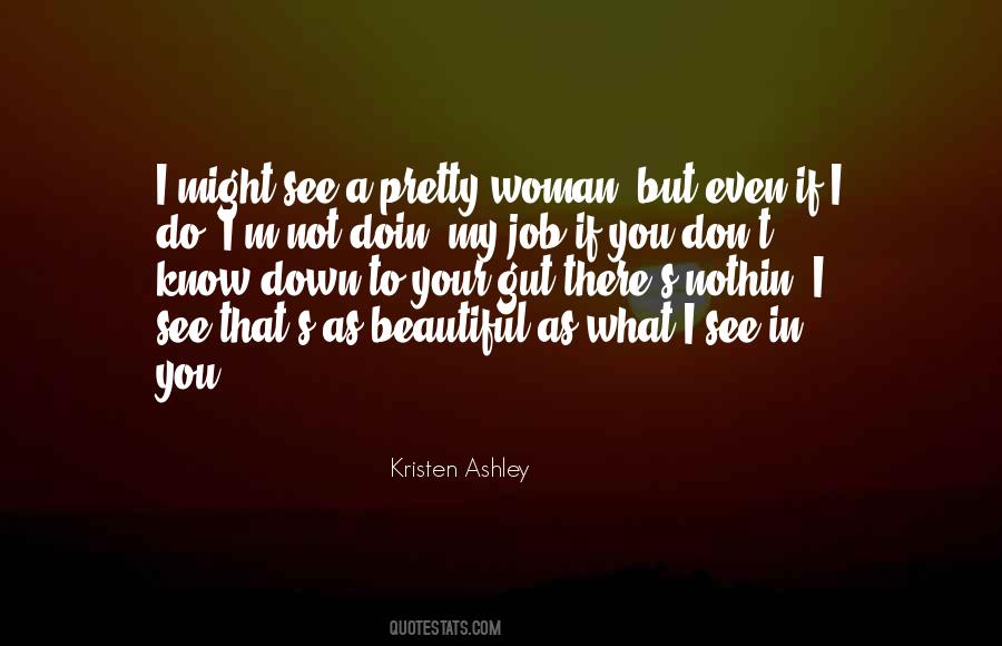 Woman I Know Quotes #174328