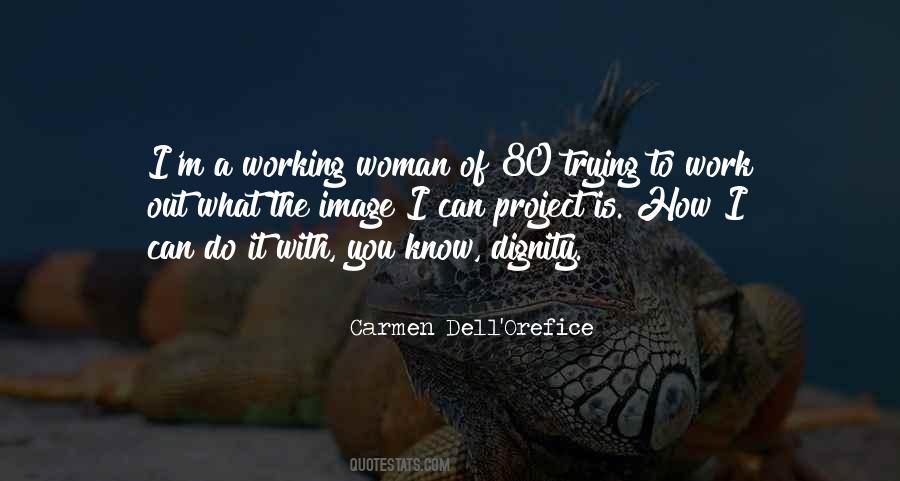 Woman I Know Quotes #86116
