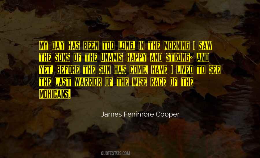 The Last Of The Mohicans Quotes #545418