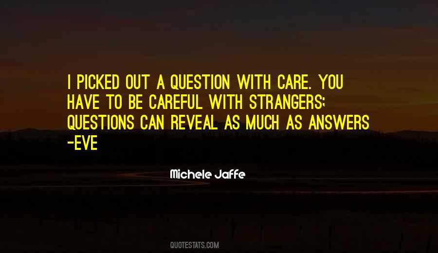 Quotes About Questions #1766687