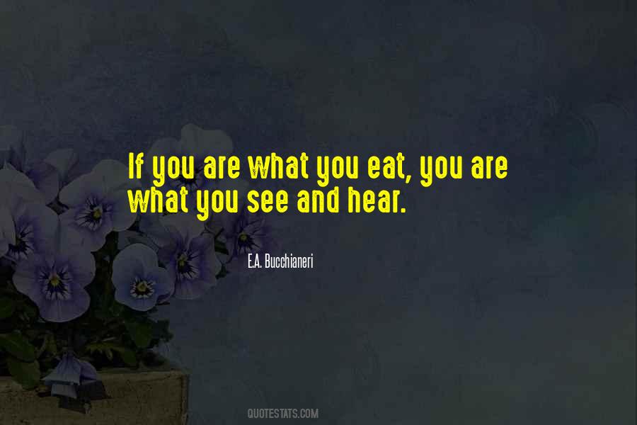 Quotes About What You Eat #653653