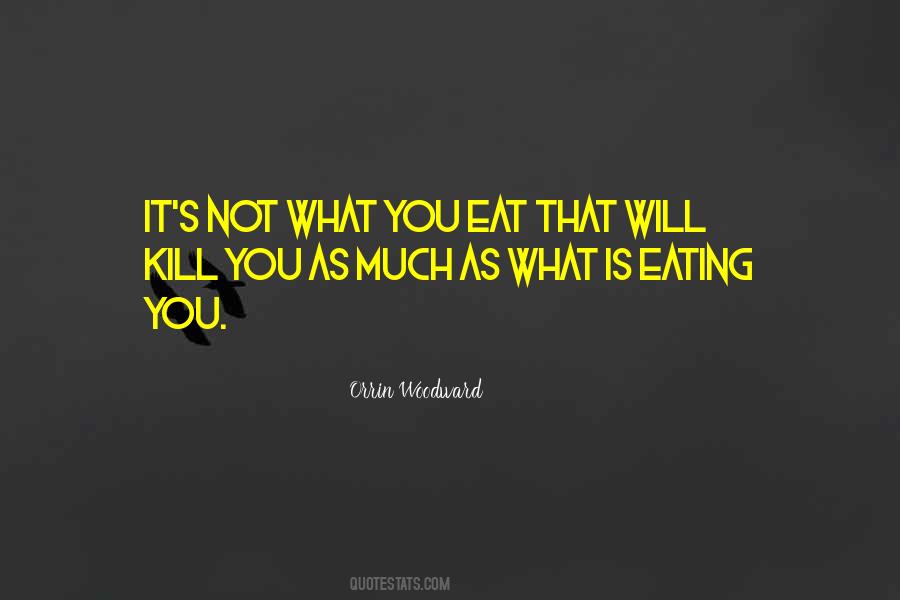Quotes About What You Eat #851271