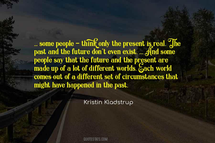 Past And The Future Quotes #1119660