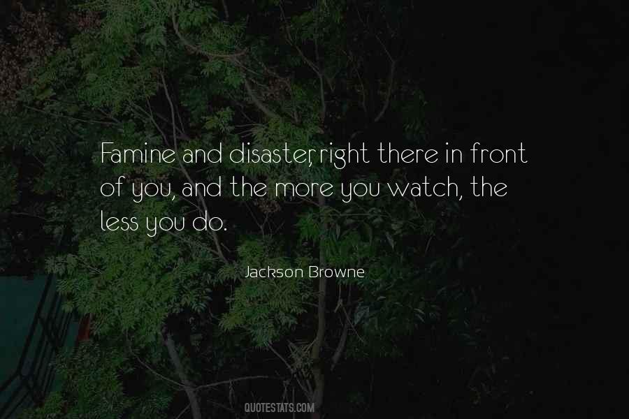 Quotes About Famine #1147361