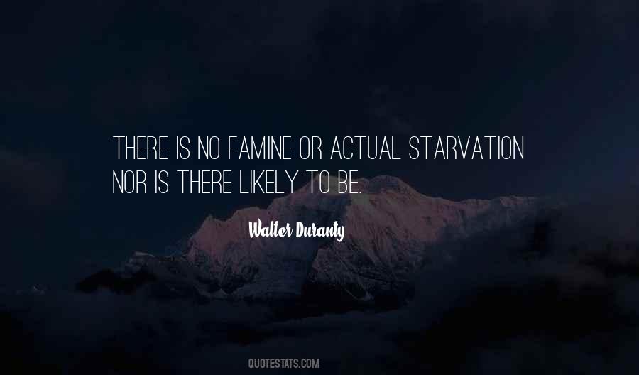 Quotes About Famine #1679149