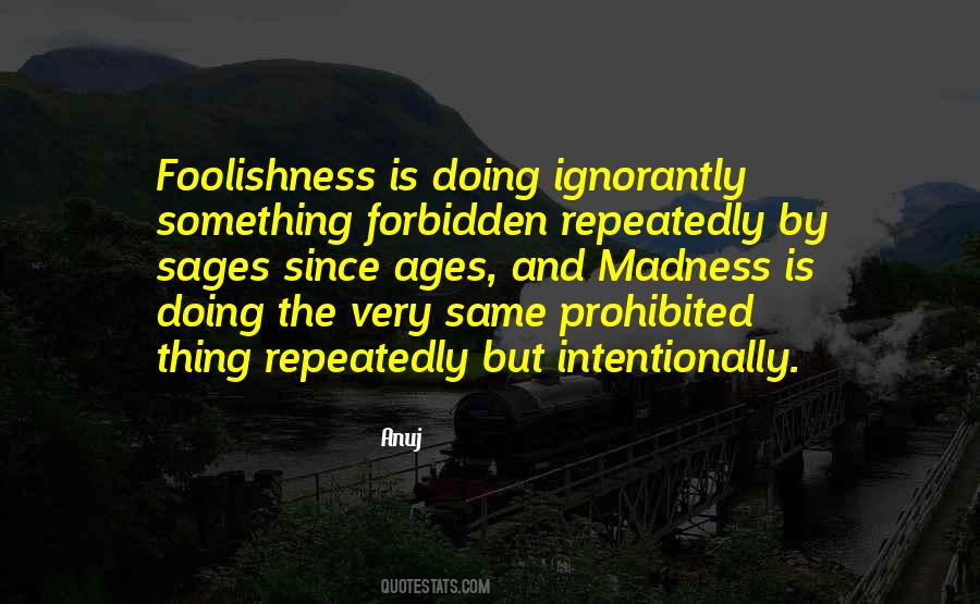 Quotes About Prohibited Things #115103