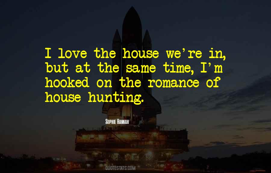 The House Of Love Quotes #501895