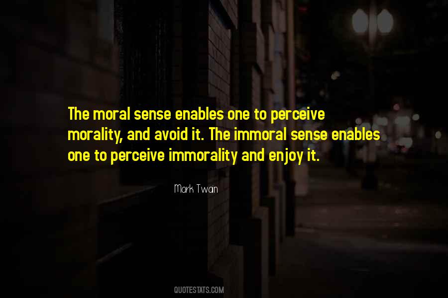 Quotes About Morality And Immorality #1243074