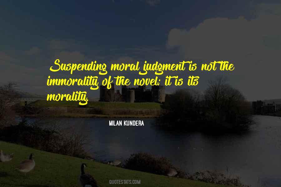 Quotes About Morality And Immorality #1568568