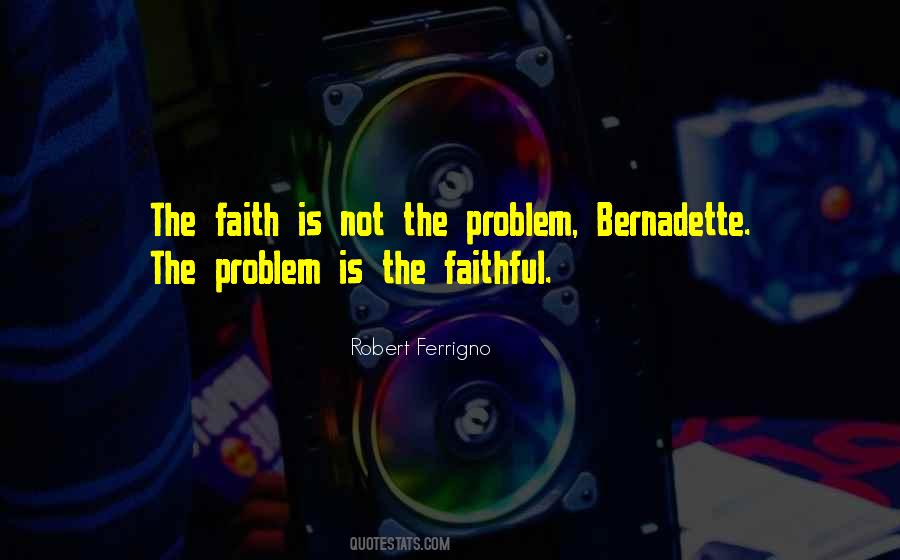 Quotes About Faith Not Religion #160027