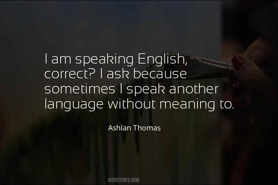Quotes About Speaking Another Language #1616999