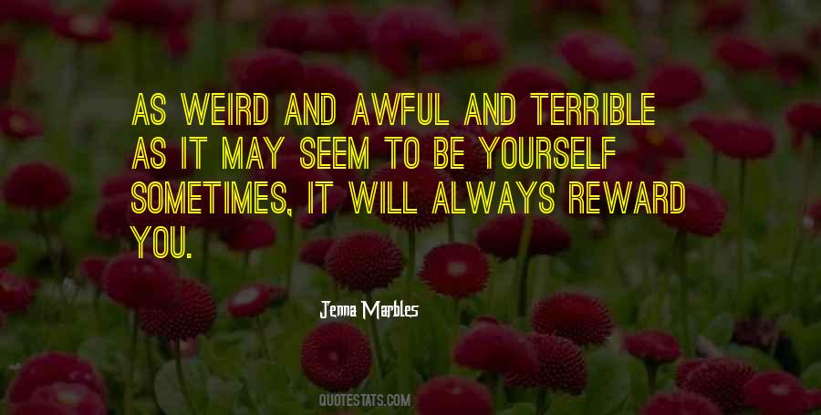 Quotes About Being Weird #103719