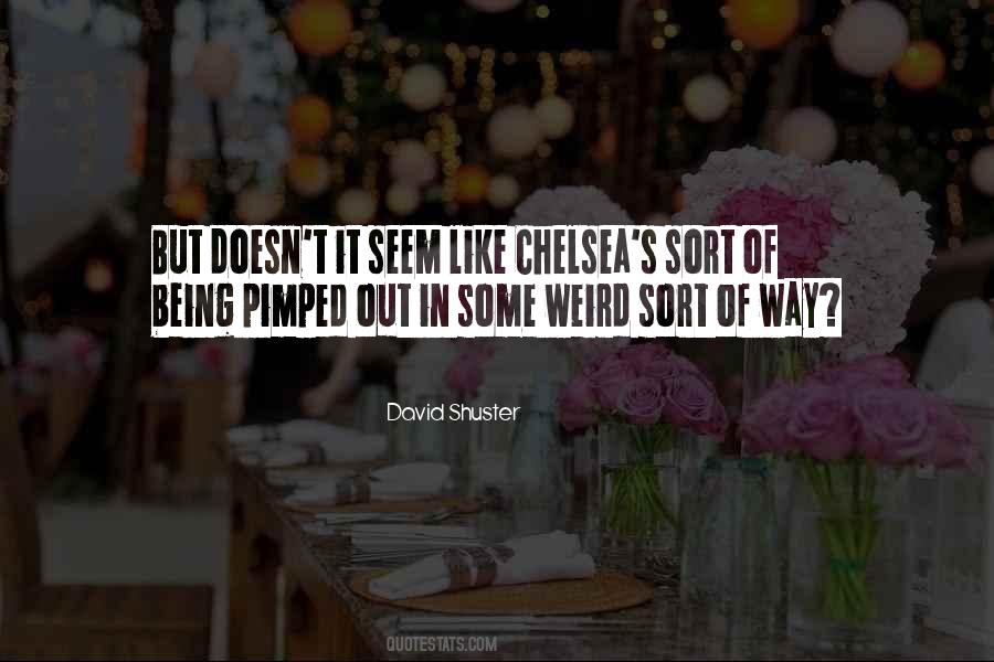 Quotes About Being Weird #13966