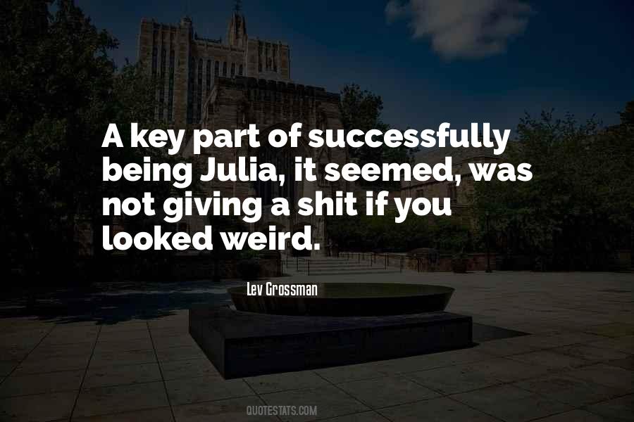 Quotes About Being Weird #351264