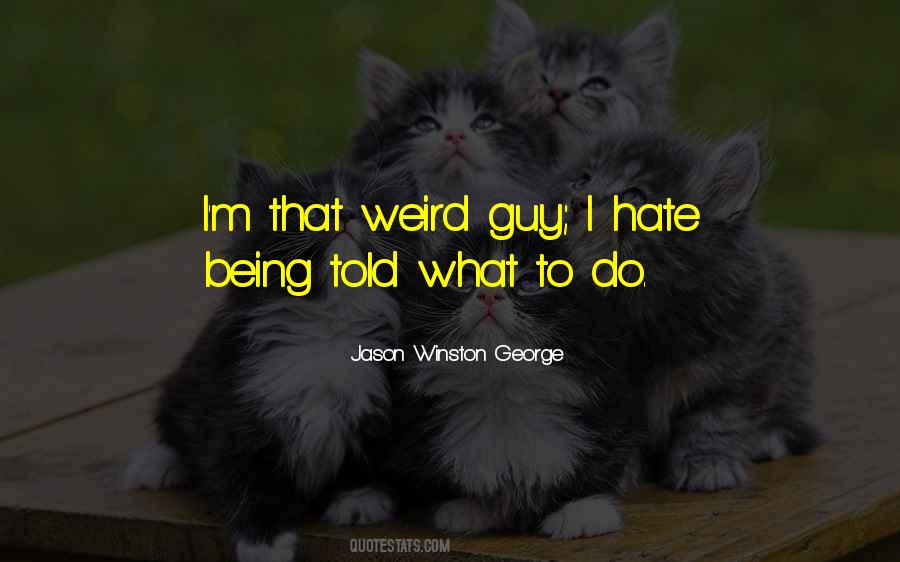 Quotes About Being Weird #840279