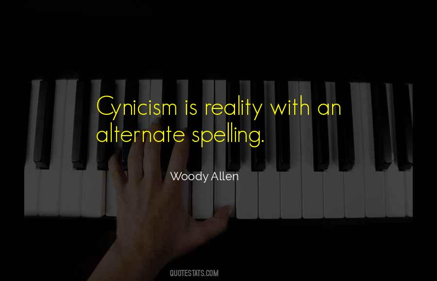 Cynicism Reality Quotes #633351