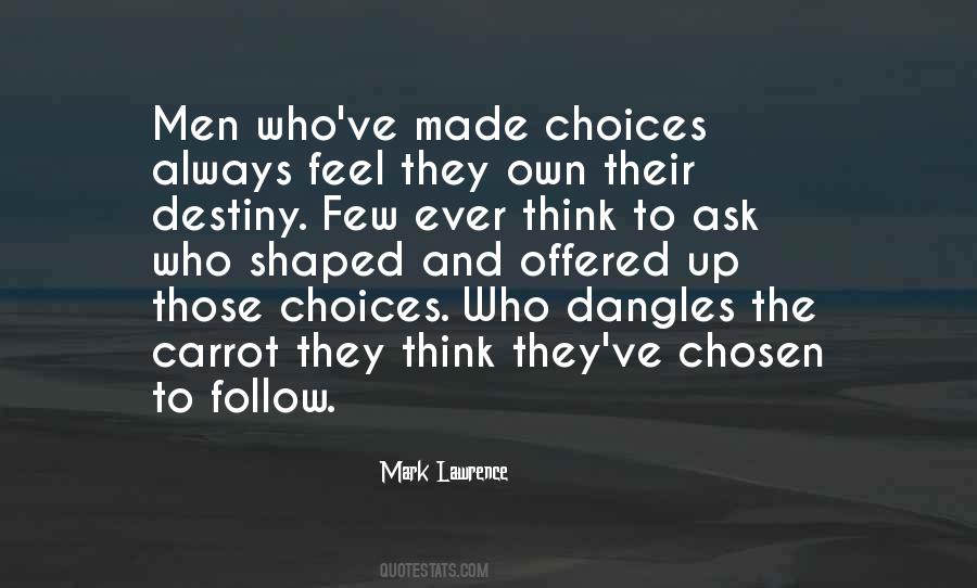 There Are Always Choices Quotes #144505