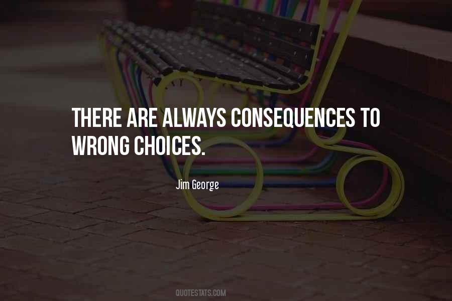 There Are Always Choices Quotes #1484439