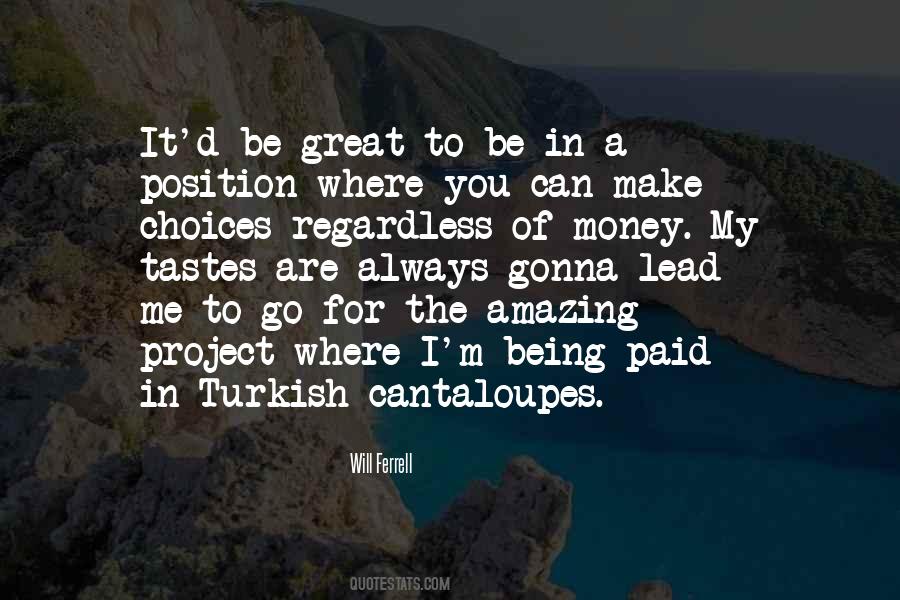There Are Always Choices Quotes #220767