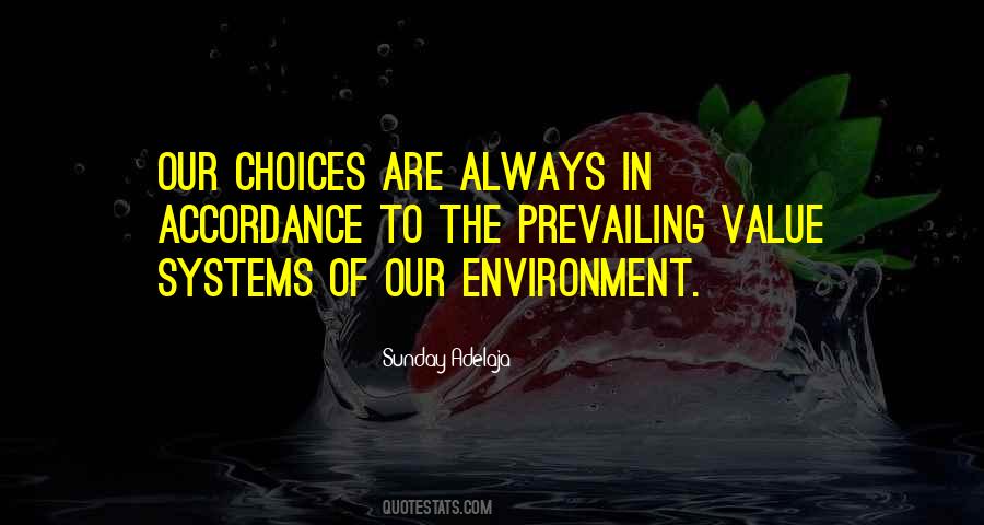 There Are Always Choices Quotes #294426