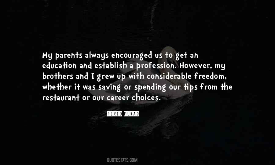 There Are Always Choices Quotes #42951