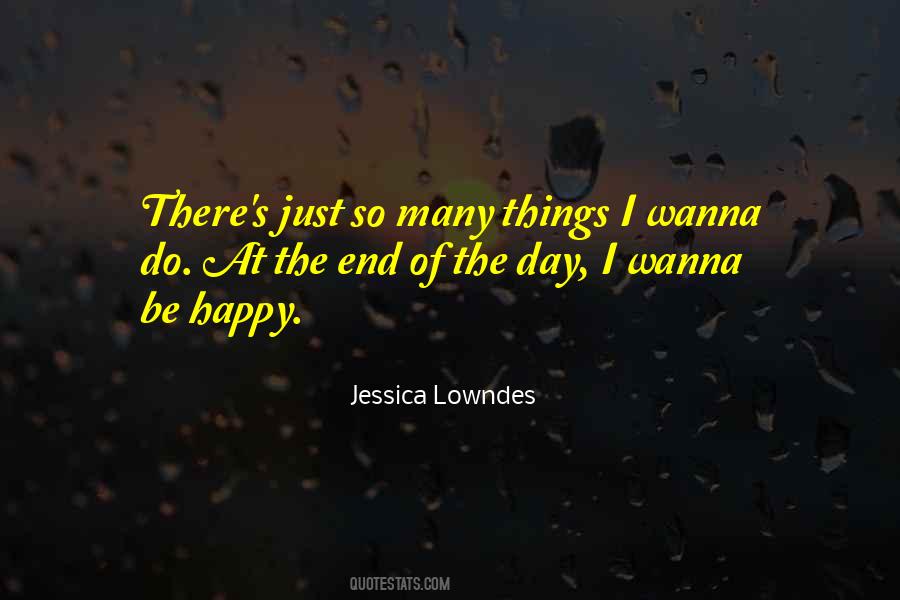 Quotes About Wanna Be Happy #1832477