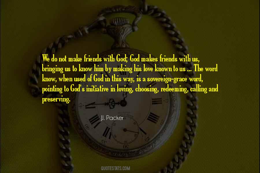 Quotes About God Calling Us #297399