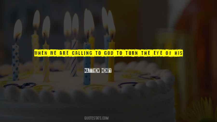 Quotes About God Calling Us #780025