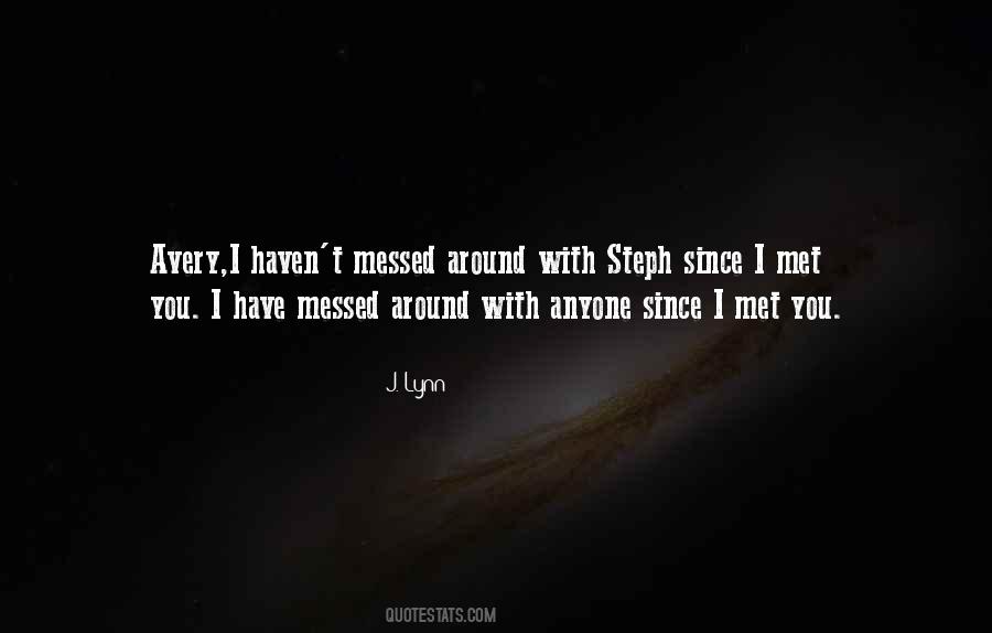 Quotes About Someone You Haven't Met #238810