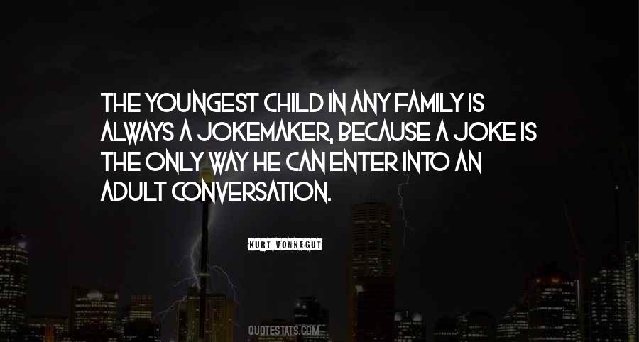 Quotes About Your Youngest Child #694414