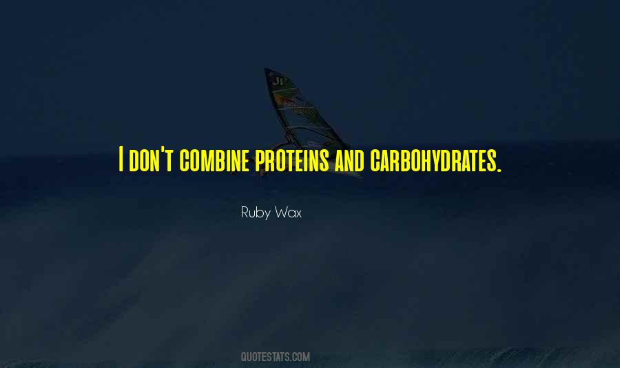 Quotes About Carbohydrates #1728643