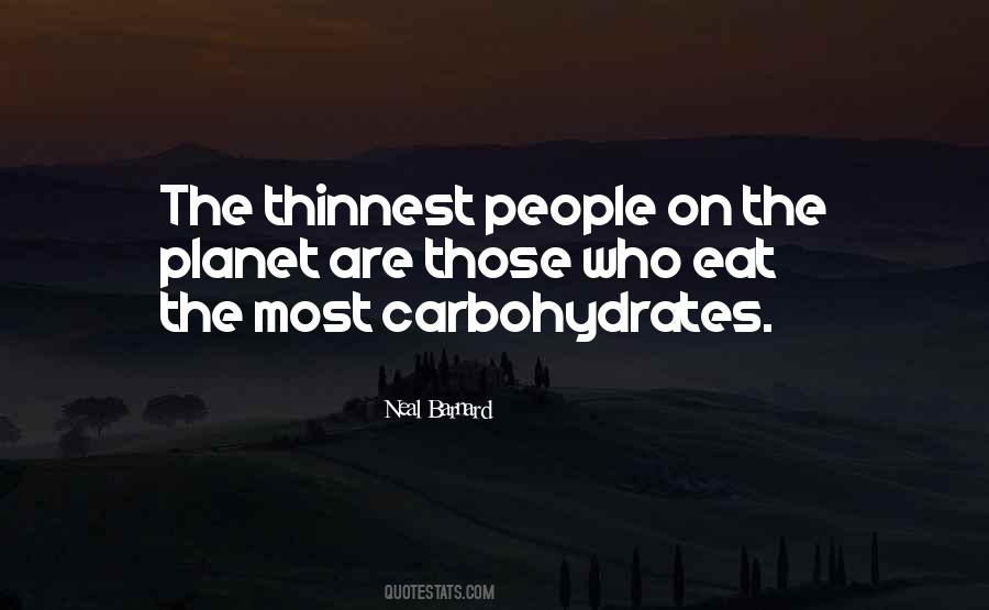 Quotes About Carbohydrates #432638