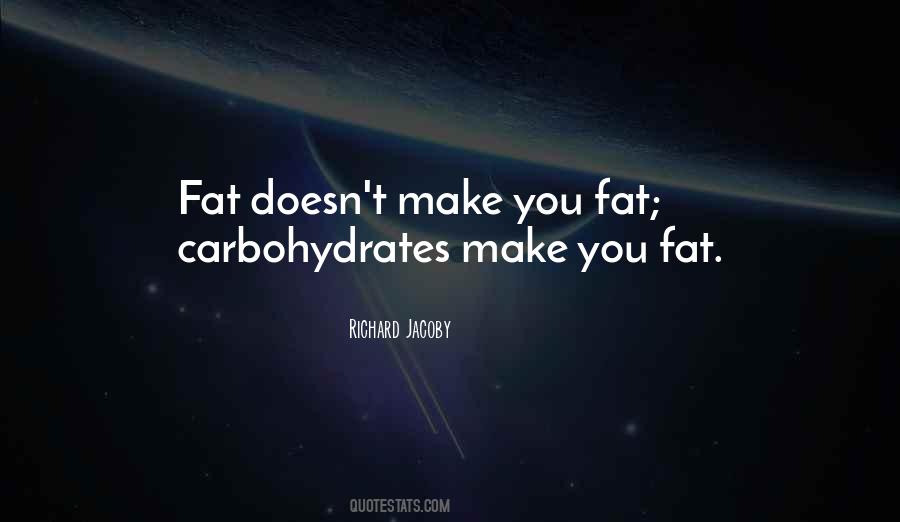 Quotes About Carbohydrates #601234