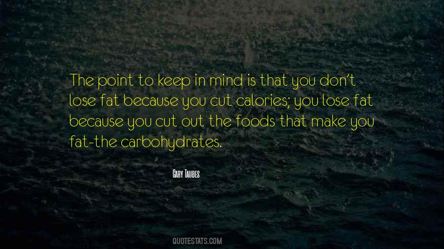 Quotes About Carbohydrates #977221