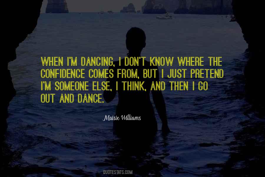 Quotes About Dancing And Confidence #1847045