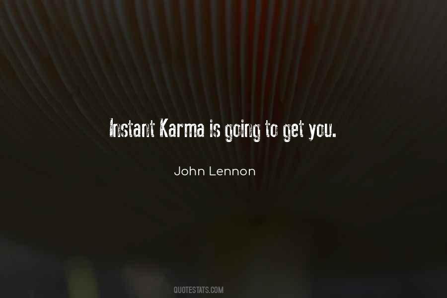 Quotes About Instant Karma #1298018