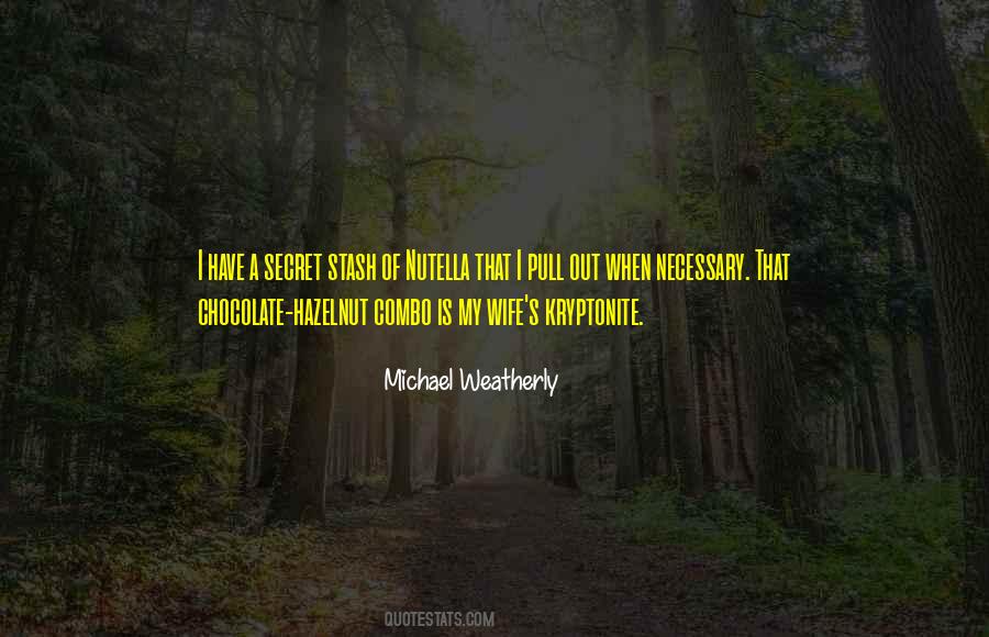 Quotes About Hazelnut #782429