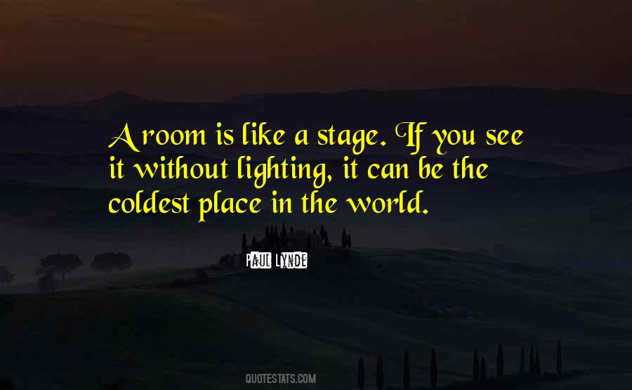Quotes About Stage Lighting #535363