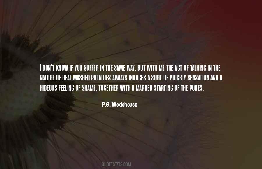 Quotes About Feeling The Same Way #838075