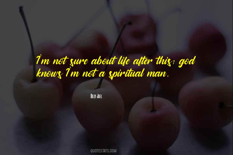 Spiritual Man Quotes #1361681