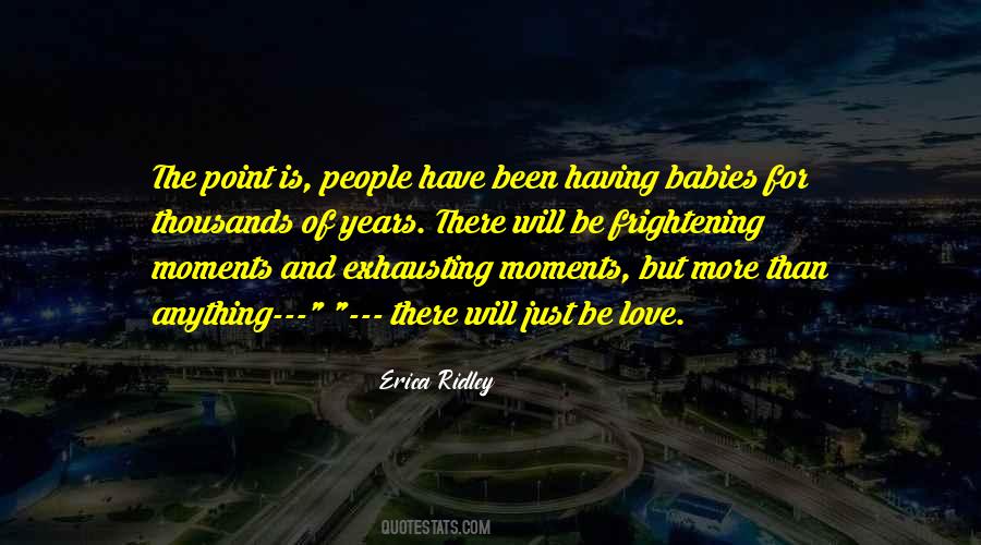 I Love My Babies Quotes #994932