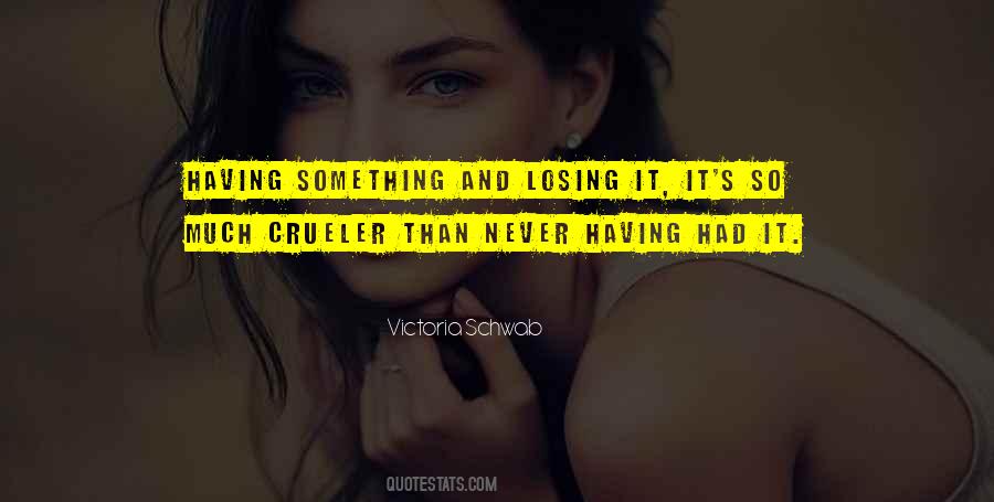 Quotes About Losing Something #262997