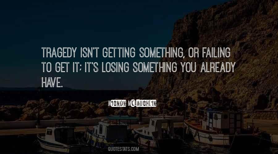 Quotes About Losing Something #598136