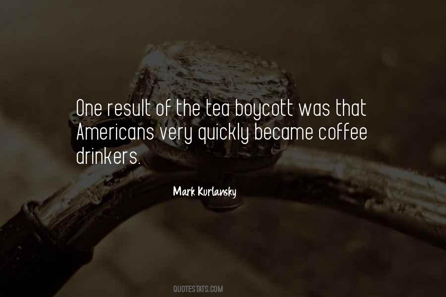 Quotes About Coffee Drinkers #1764181